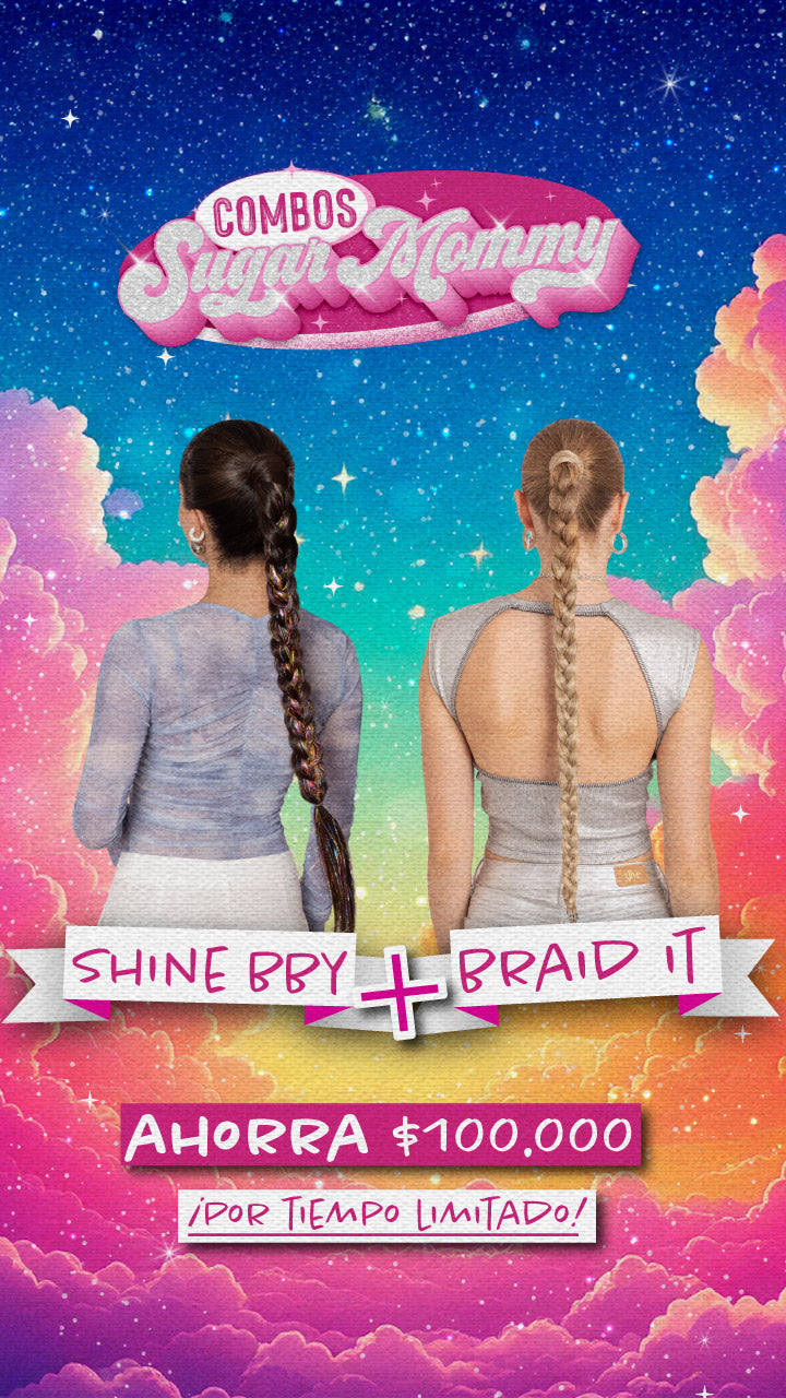 SHINE BBY + BRAID IT