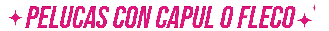 Pelucas con capul o fleco
